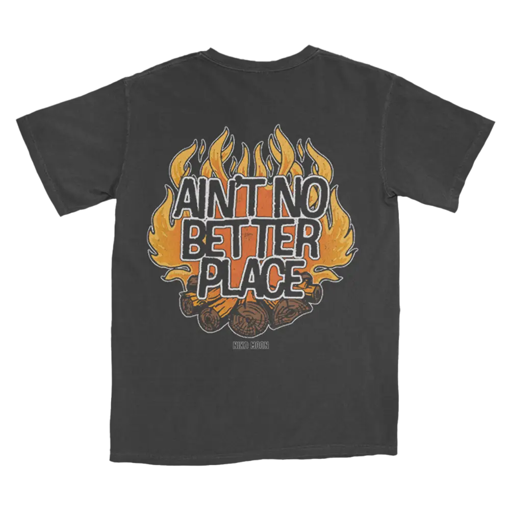 Dark gray t-shirt with a flame-surrounded graphic design saying ’AIN’T NO BETTER PLACE’.