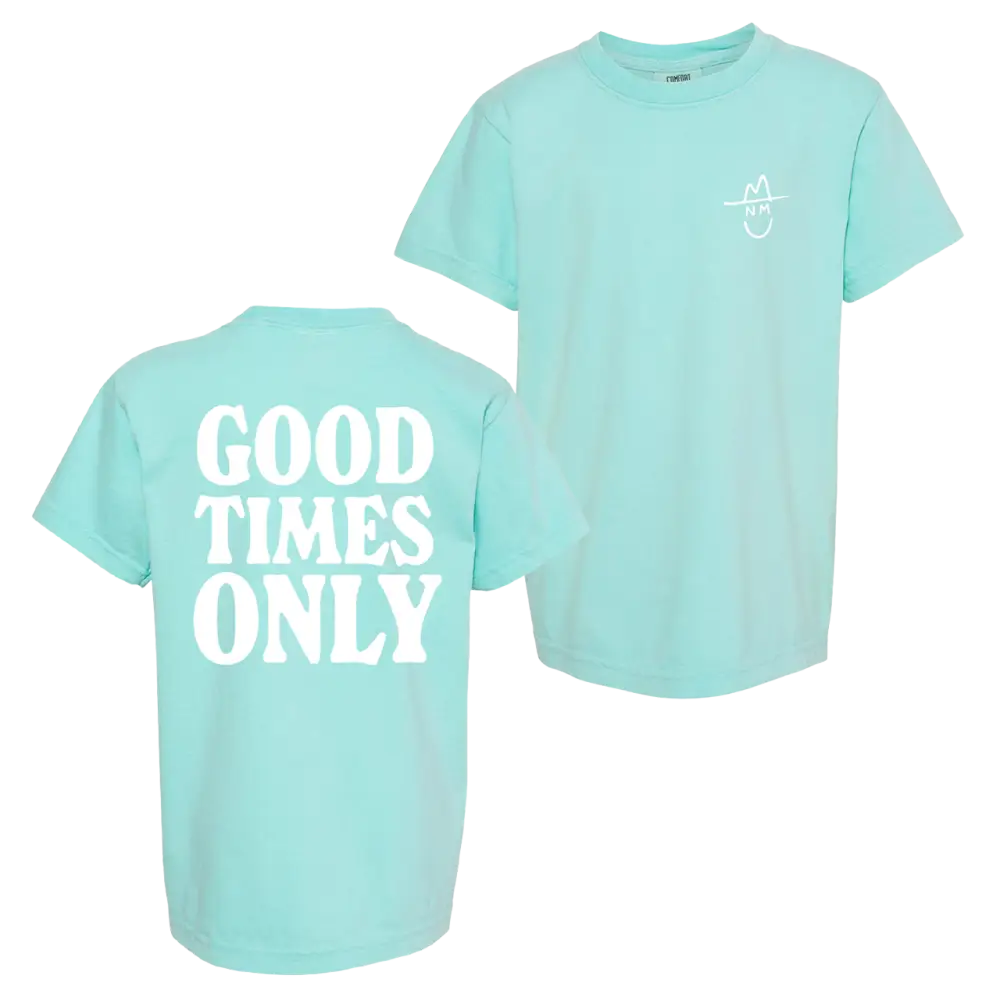 Mint green t-shirt with ’GOOD TIMES ONLY’ printed on the back.