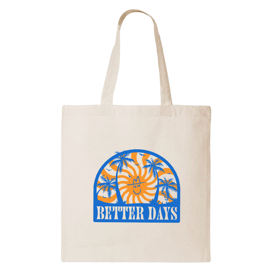 Better Days Tote