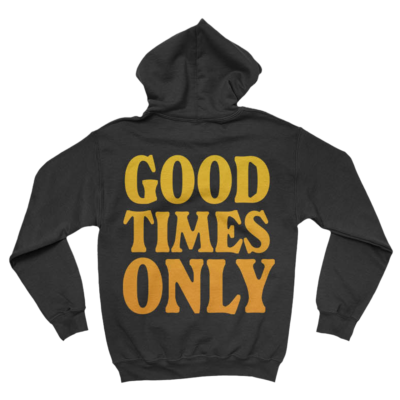 Good Times Only Hoodie - Black