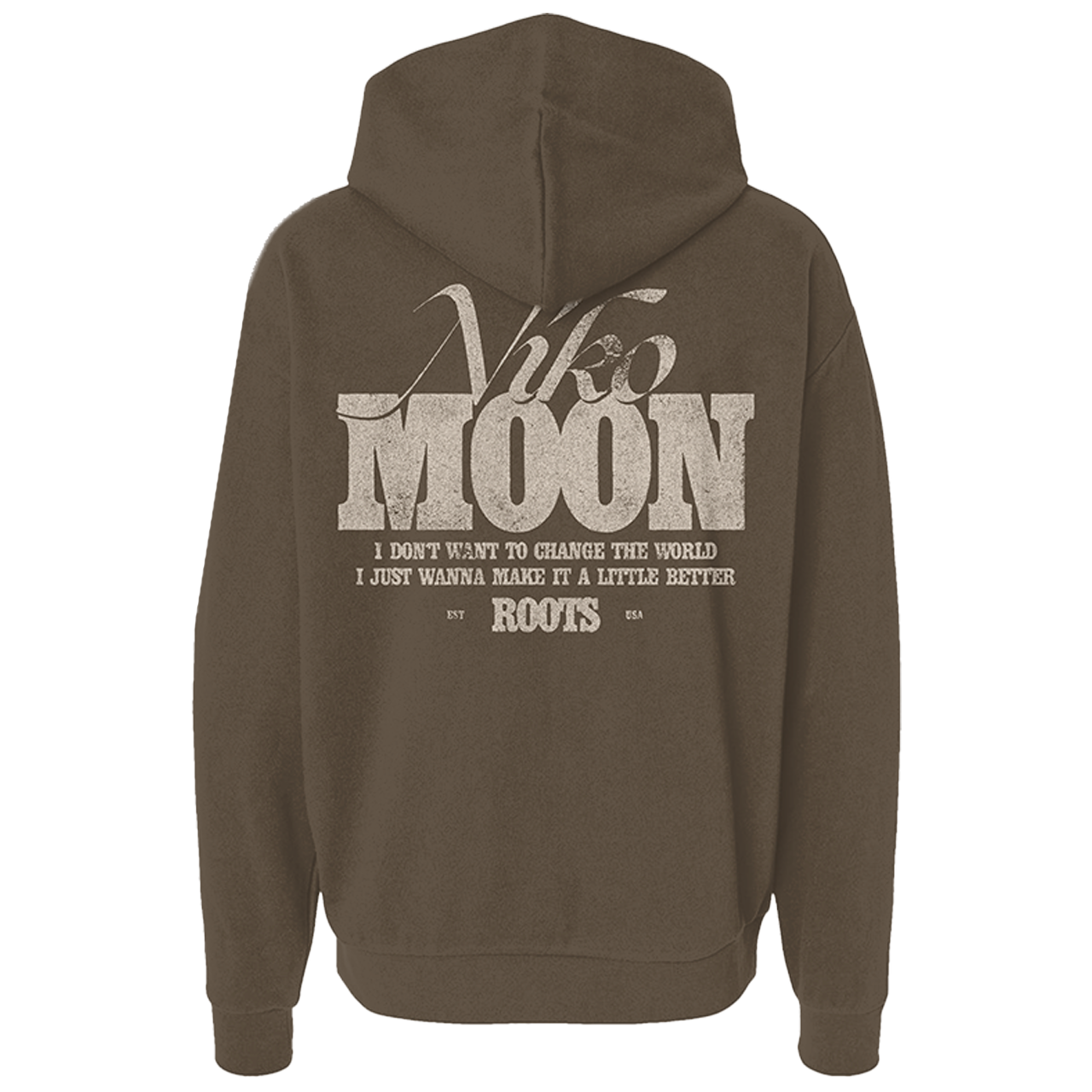A brown pullover hoodie shown from the back, featuring a distressed white graphic print with the text 'Who MOON' and 'I DON'T WANT TO CHANGE THE WORLD I JUST WANT TO MAKE IT A LITTLE BETTER BY ROOTS'.