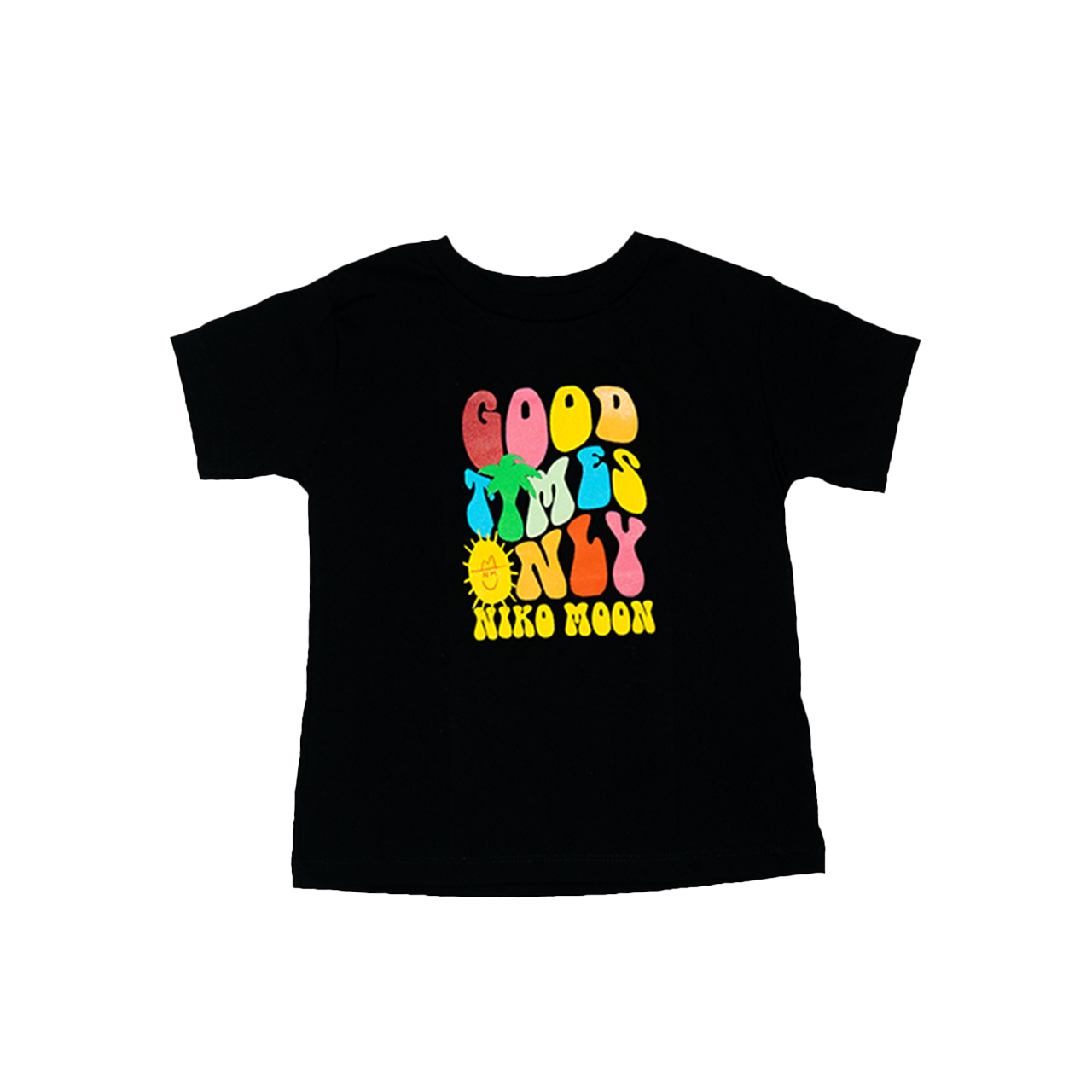 Good Times Only Toddler Tee