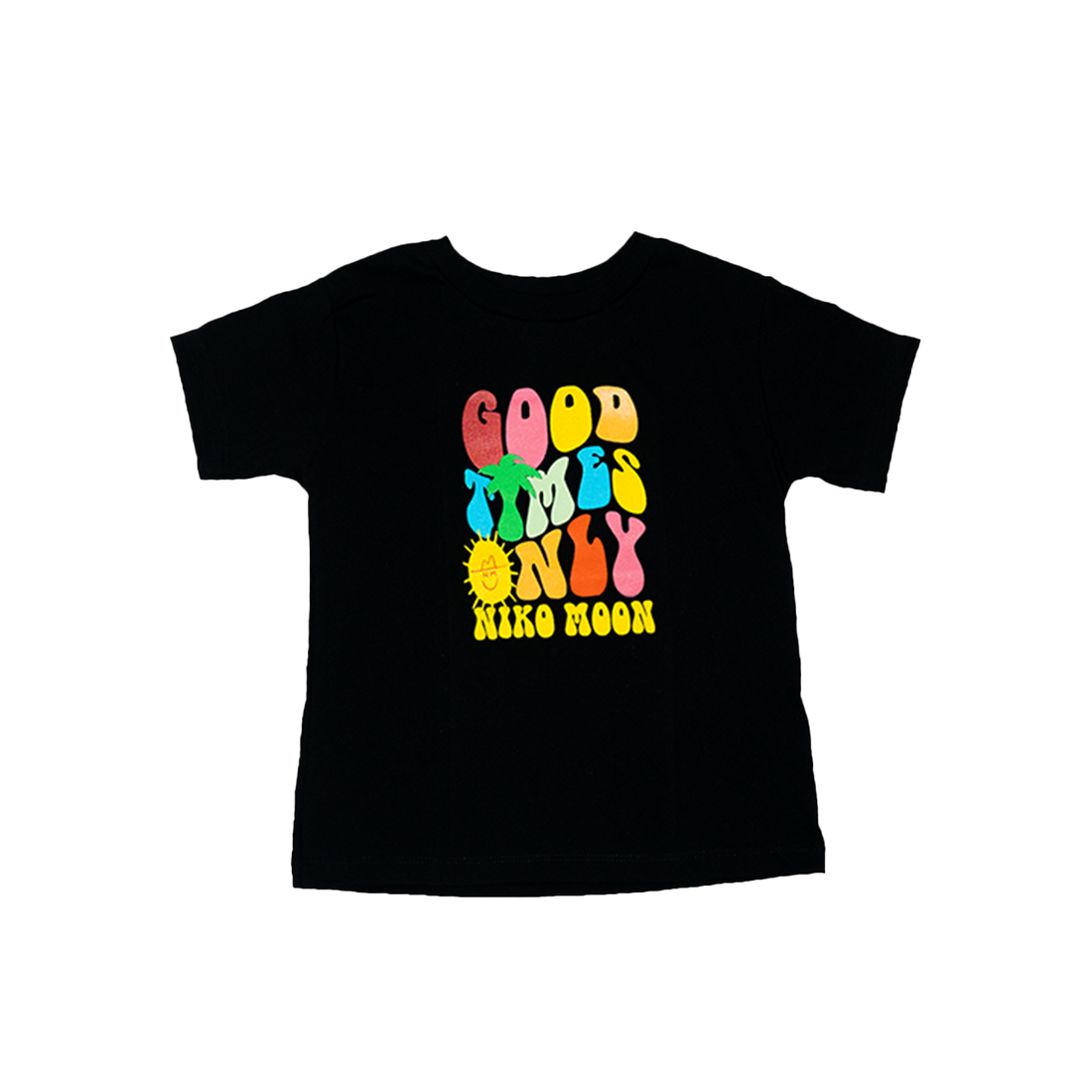 Good Times Only Toddler Tee