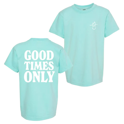 Mint green t-shirt with ’GOOD TIMES ONLY’ printed on the back.
