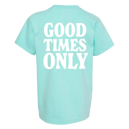 Mint green t-shirt with white text reading ’GOOD TIMES ONLY’ on the back.